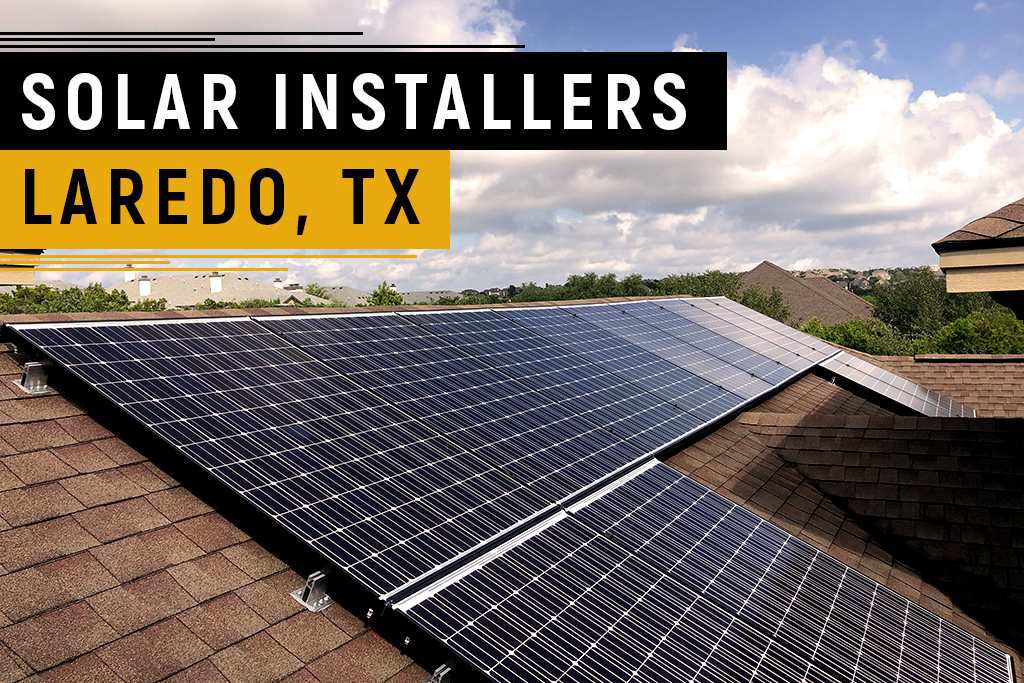 SOLAR INSTALLERS IN LAREDO, TEXAS South Texas Solar Systems