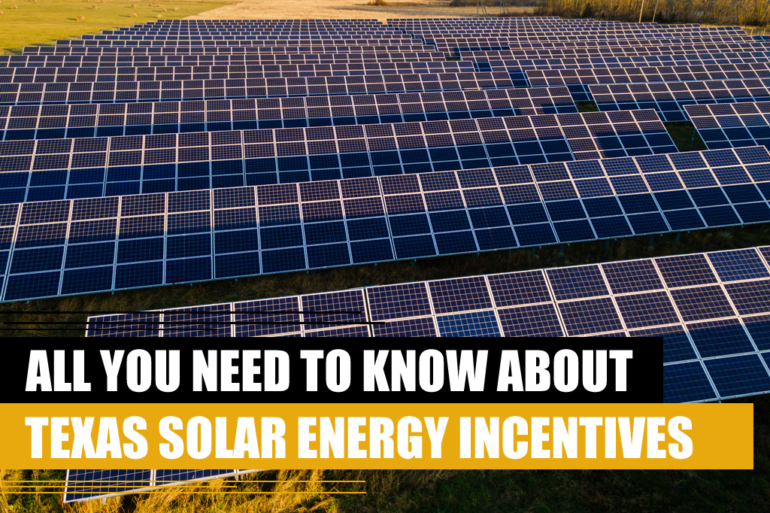 All you need to know about Texas solar energy incentives