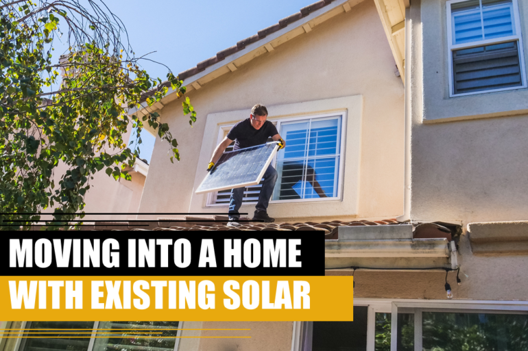 Moving into a home with existing solar