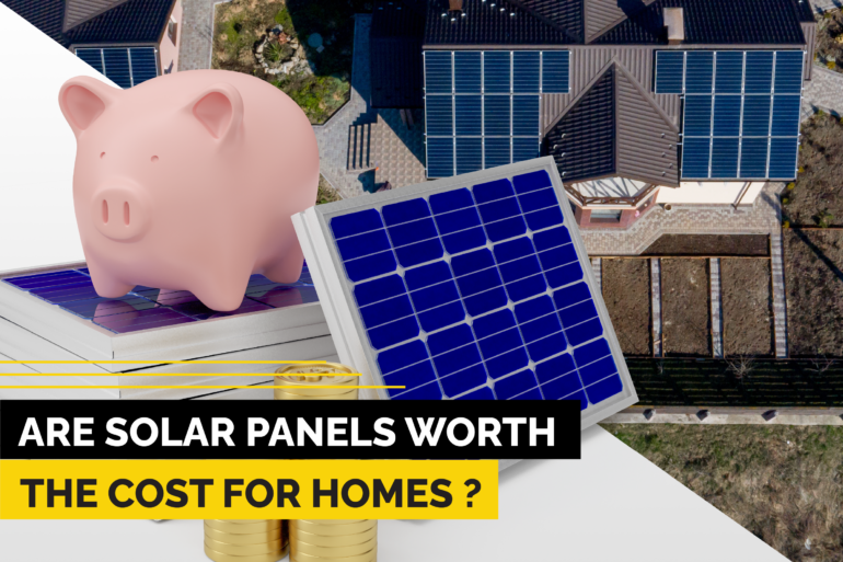 Are solar panels worth the cost for homes?